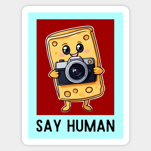 Say Human | Cheese Pun Sticker by Allthingspunny